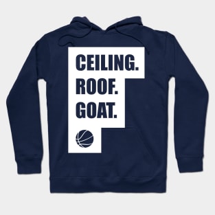 The Ceiling is the Roof Hoodie